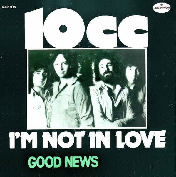 i'm not in love (7inch single)