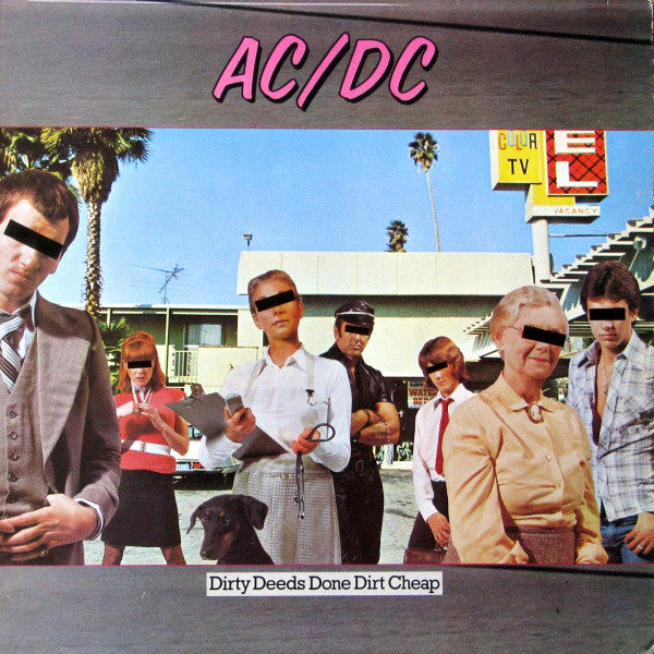 dirty deeds done dirt cheap