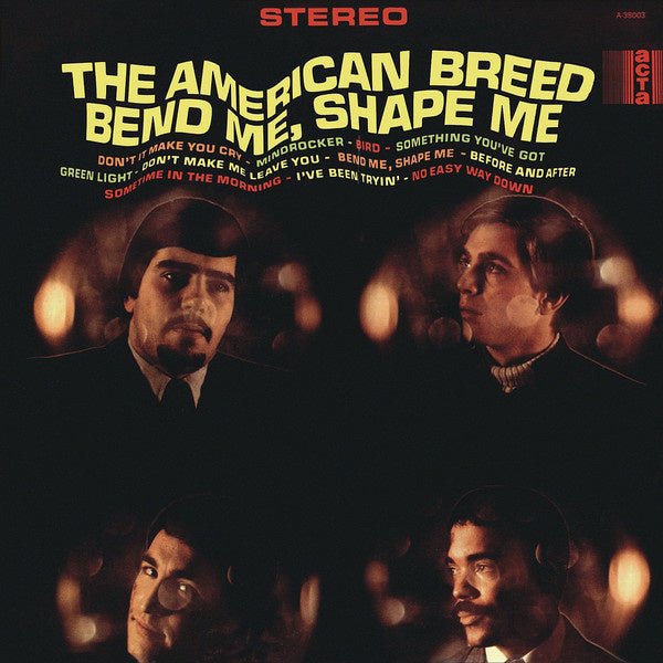 bend me, shape me