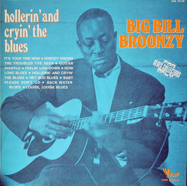 hollerin' and cryin' the blues