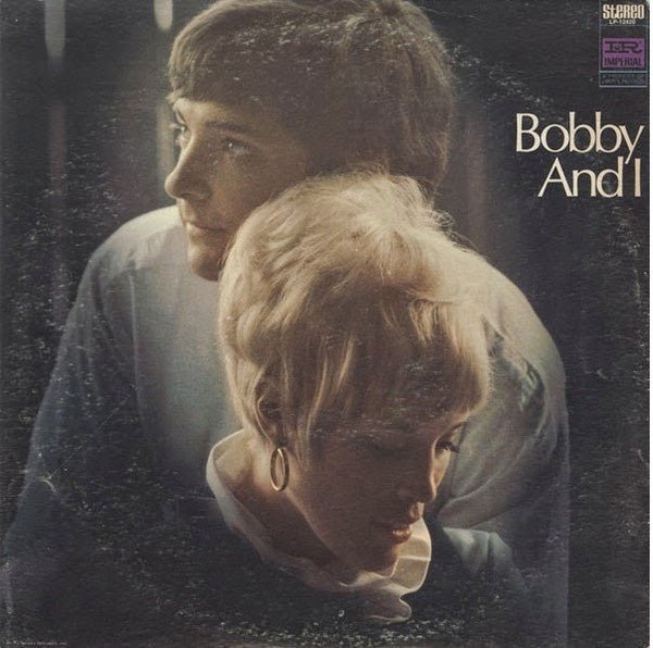 bobby and i