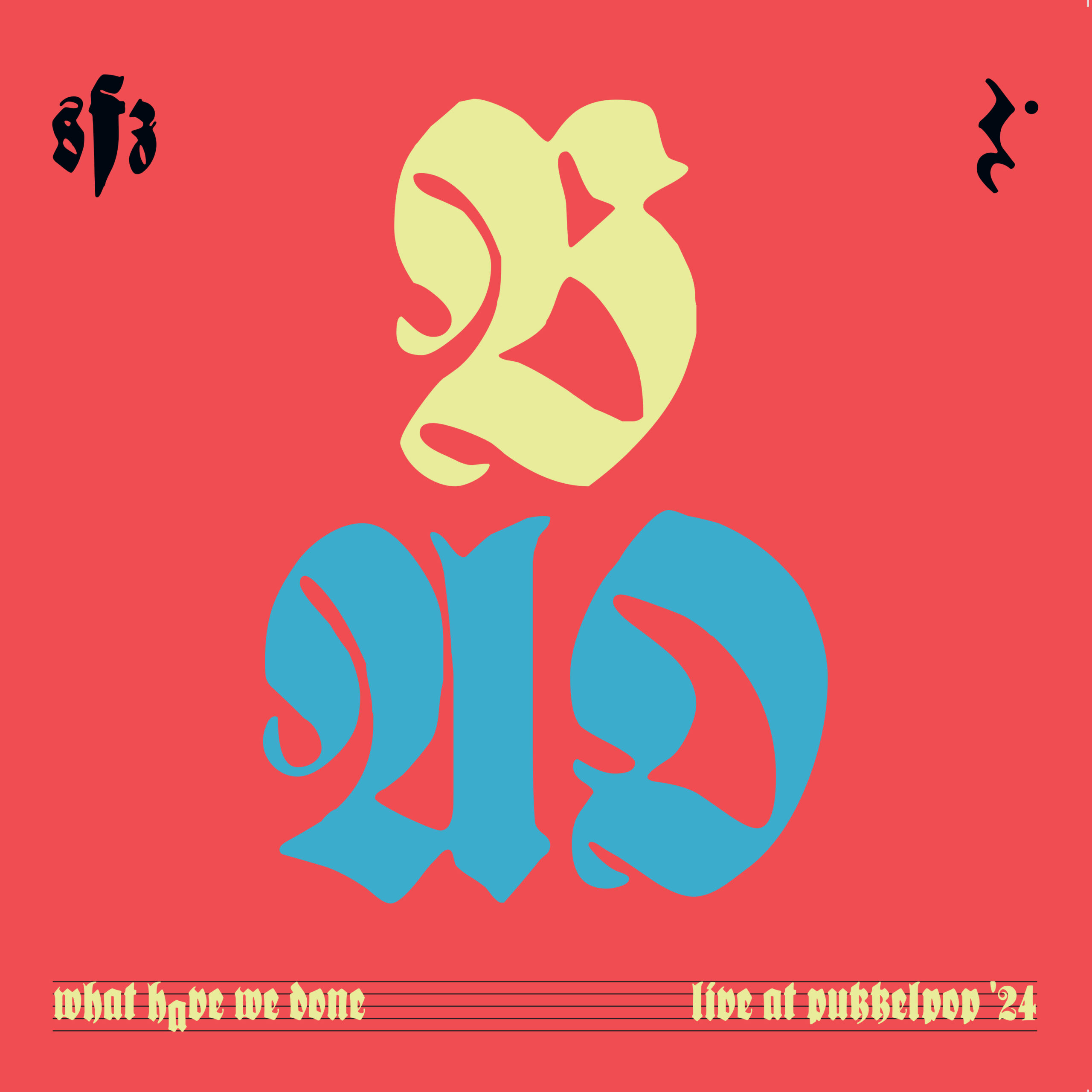what have we done (live at pukkelpop)