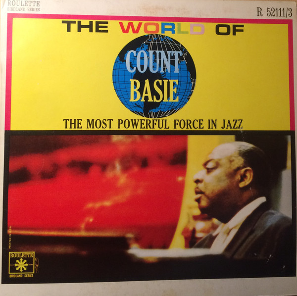 the world of count basie - the most powerful force in jazz