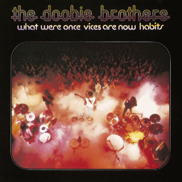 what were once vices are now habits (lp)