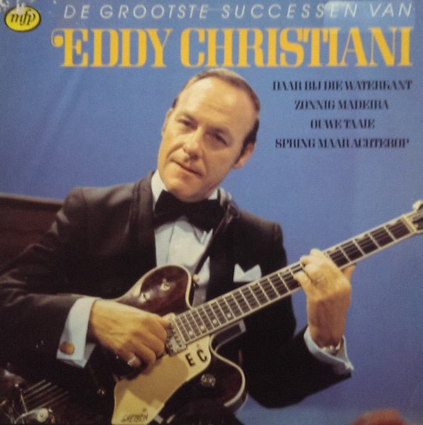 de grootste successen van eddy christiani