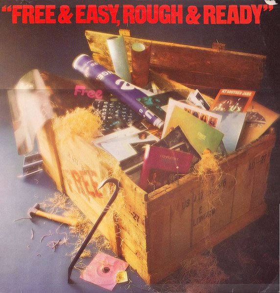 free & easy, rough & ready