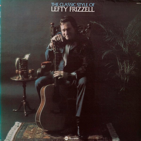 the classic style of lefty frizzell