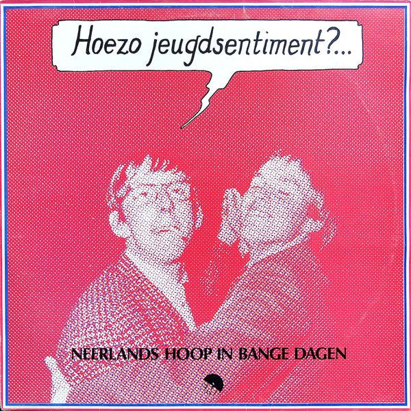 hoezo jeugdsentiment?...
