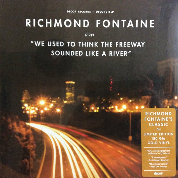 we used to think the freeway sounded like a river