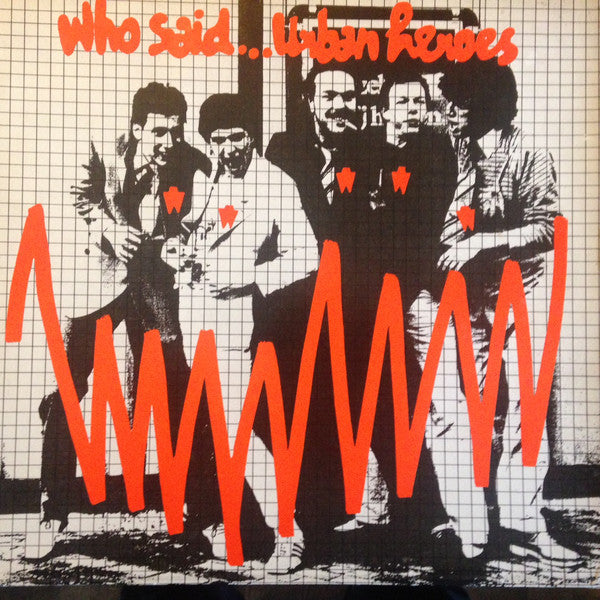 who said... urban heroes (lp)