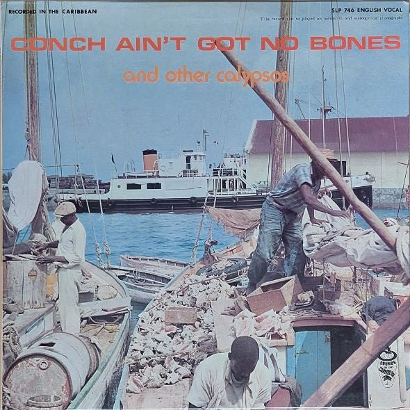 conch ain't got no bones....
