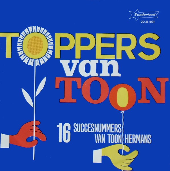 toppers van toon – 16 succesnummers van toon hermans