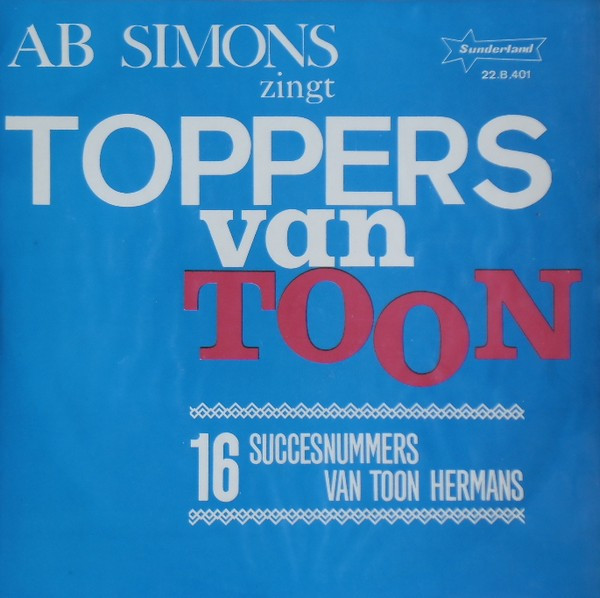 toppers van toon – 16 succesnummers van toon hermans
