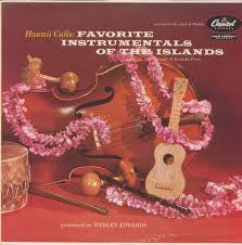 hawaii calls: favorite instrumentals of the islands