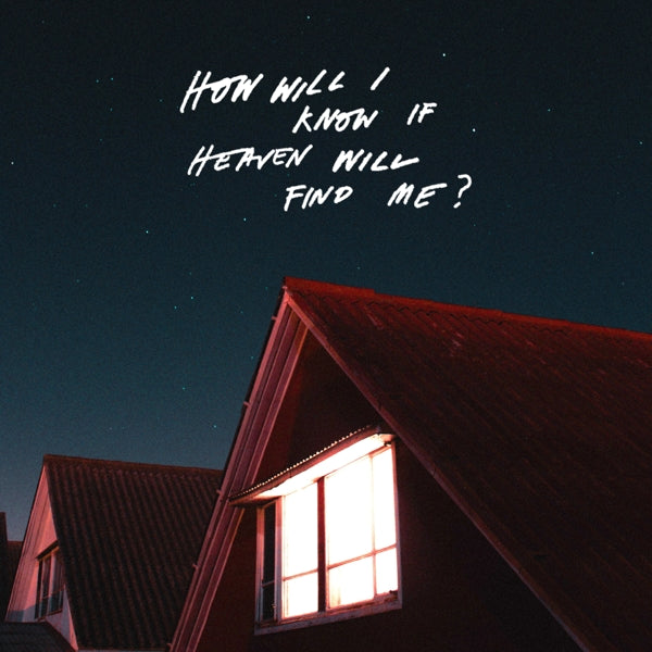 how will i know if heaven will find me? (lp)