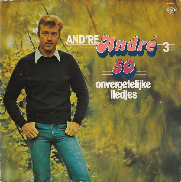 and’re andré 3 – 50 onvergetelijke liedjes