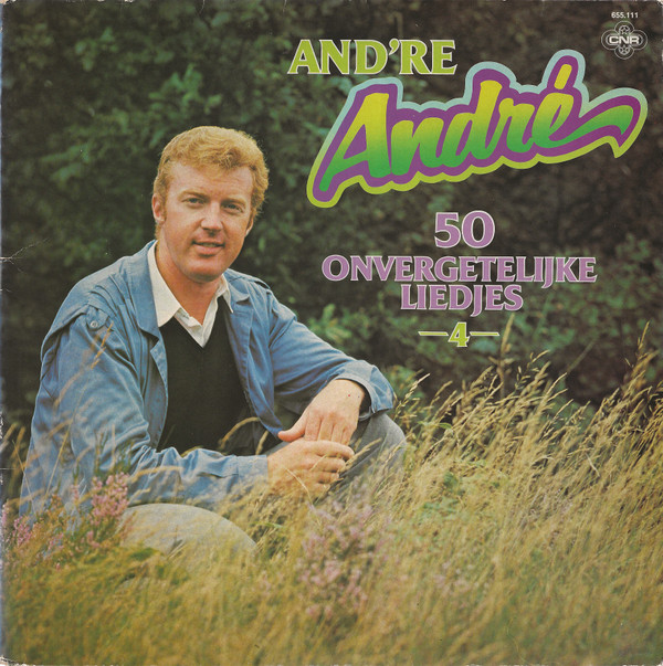 and’re andré 4 – 50 onvergetelijke liedjes