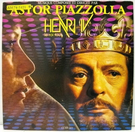 henri iv le roi fou / enrico iv (bande originale du film)