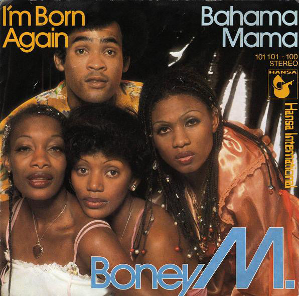 i'm born again / bahama mama 7