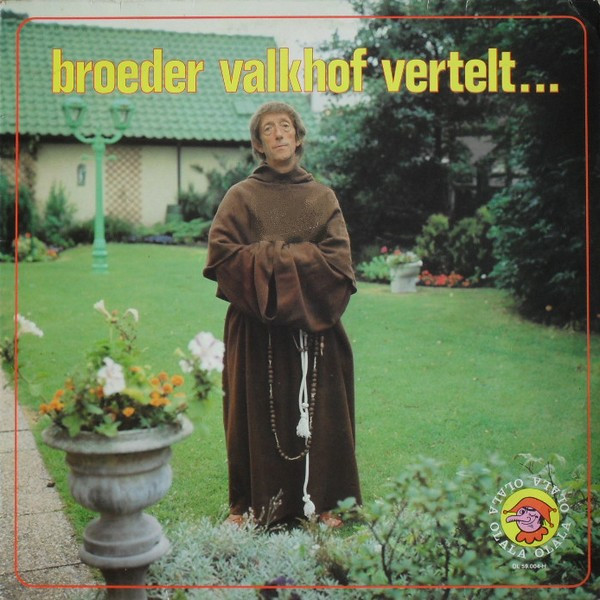 broeder valkhoff vertelt …
