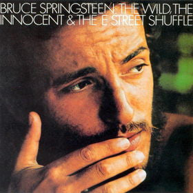 the wild, the innocent &  the e street shuffle