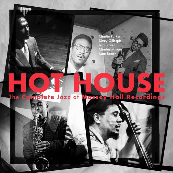hot house: the complete jazz at massey hall recordings (3 lps)