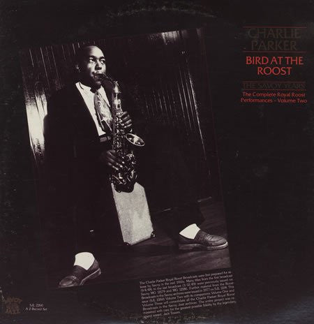 bird at the roost, the savoy years - the complete royal roost performances, volume two