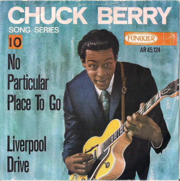 no particular place to go   liverpool drive (7inch single)