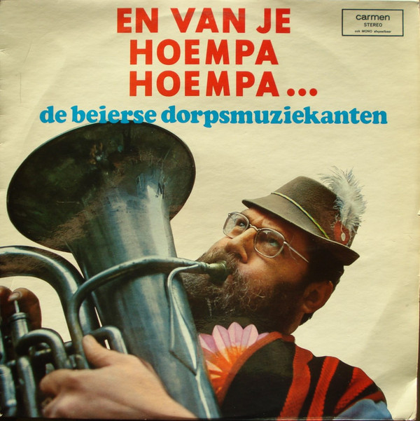 en van je hoempa, hoempa …