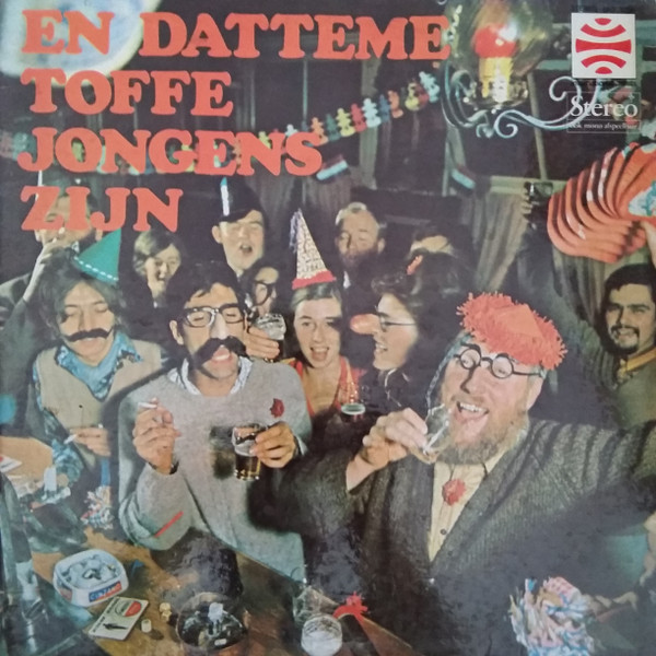en datteme toffe jongens zijn