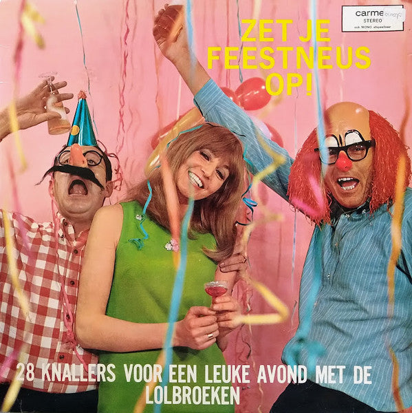 zet je feestneus op! - 28 knallers voor een leuke avond met de lolbroeken
