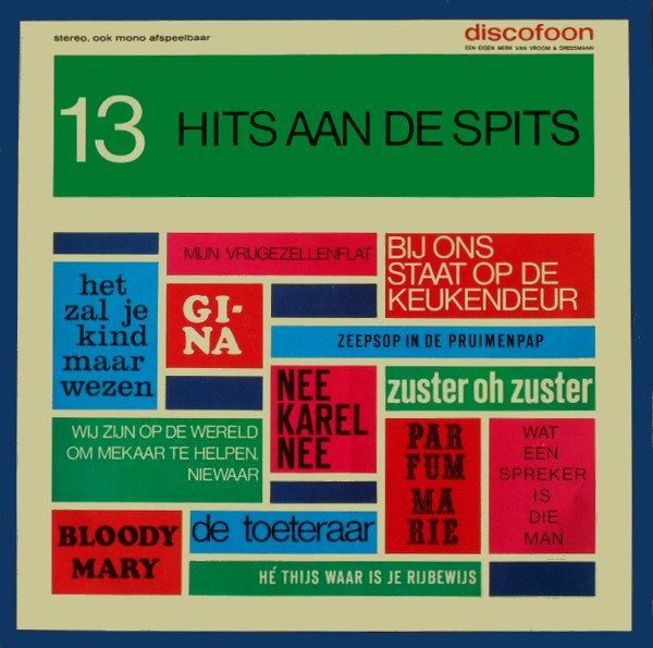 13 hits aan de spits
