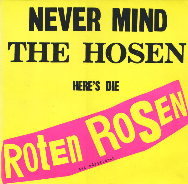 never mind the hosen here's die roten rosen (lp)