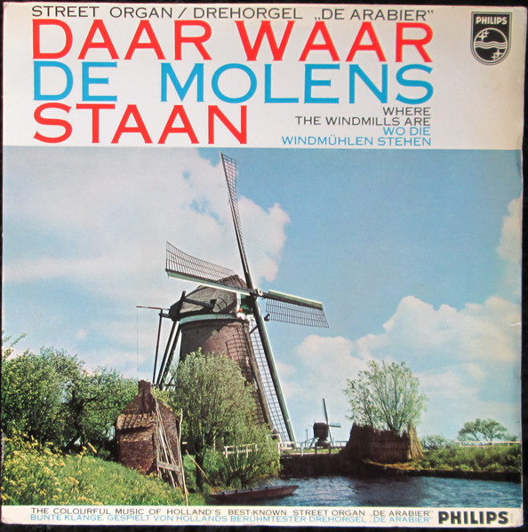 daar waar de molens staan / where the windmills are / wo die windmühlen stehen