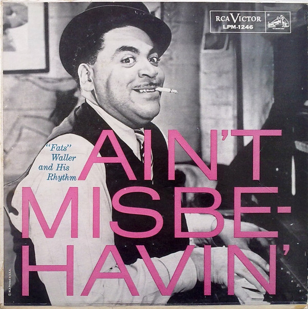 ain’t misbehavin’