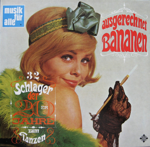 ausgerechnet bananen (32 schlager der 20er jahre zum tanzen)