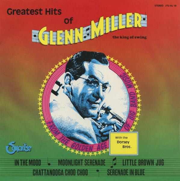 greatest hits of glenn miller – the king of swing