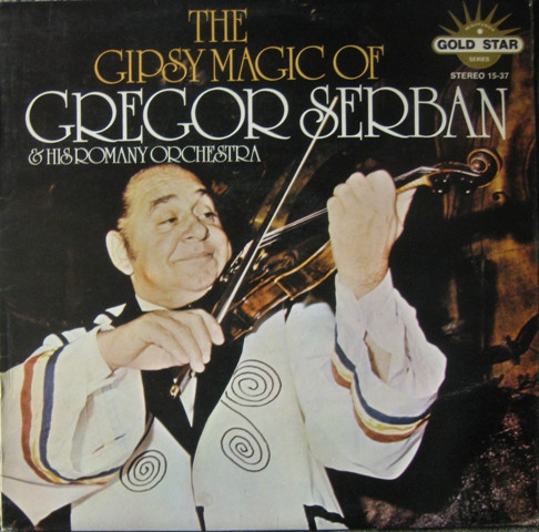 the gipsy magic of gregor serban