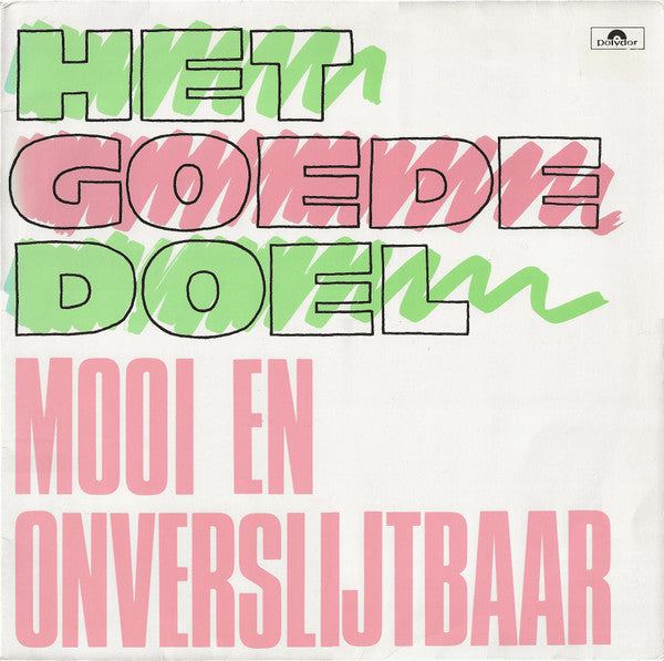 mooi en onverslijtbaar
