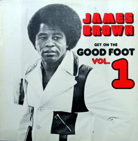 get on the good foot vol. 1