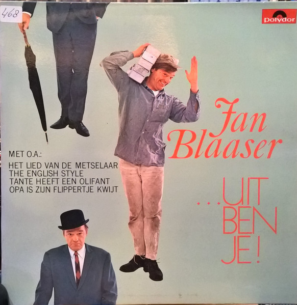 … uit ben je!