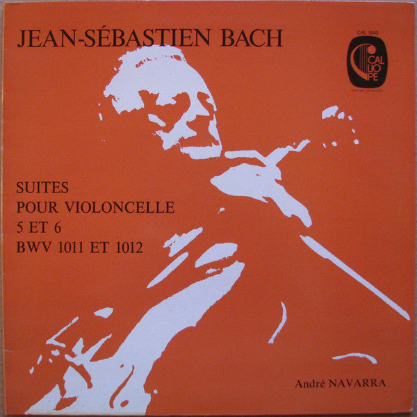 andré navarra - suites pour violoncelle 5 et 6 bwv 1011 et 1012