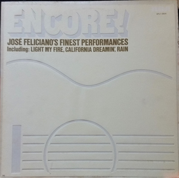 encore! josé feliciano’s finest performances