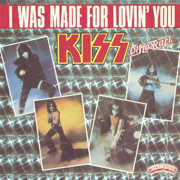 i was made for lovin' you (7inch)