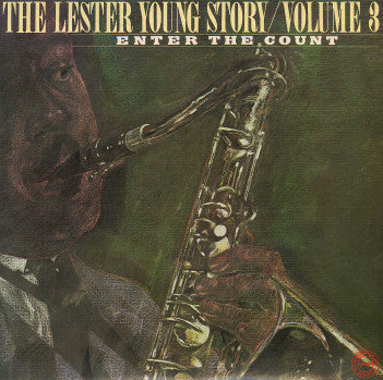 the lester young story   volume 3 enter the count