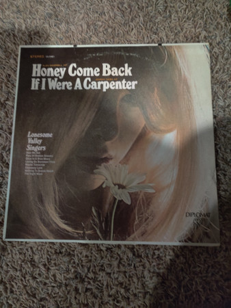 honey come back, if i were a carpenter