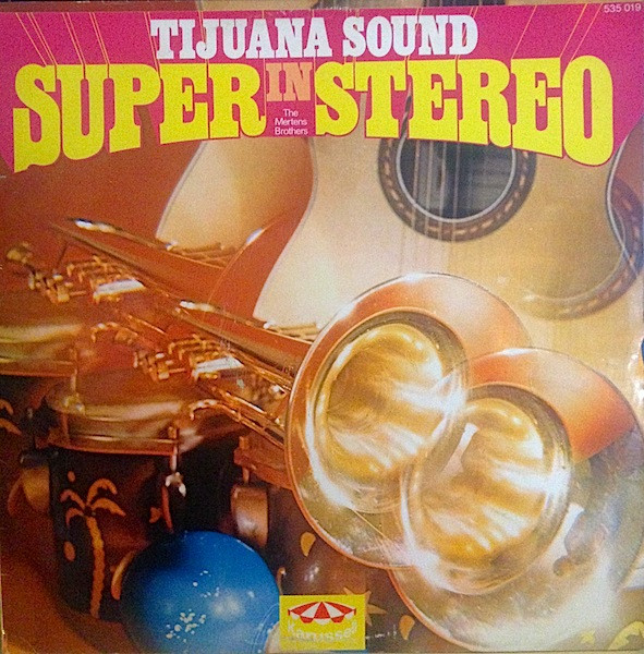 tijuana sound in super stereo