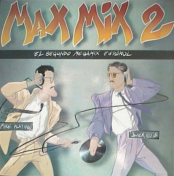 max mix 2 (el segundo megamix español)