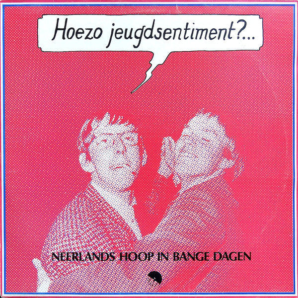 hoezo jeugdsentiment?...