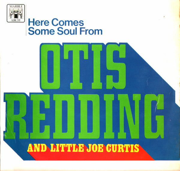 here comes some soul from otis redding and little joe curtis
